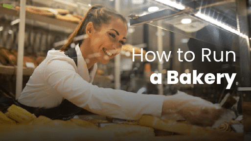 How to Run a Bakery Successfully in 2026 (12Tips)