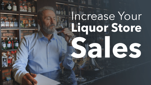 How to Increase Liquor Store Sales: 11 Best Strategies in 2026