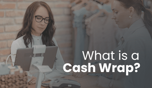 What Is a Cash Wrap? How to Design and Optimize Your Retail Checkout Counter
